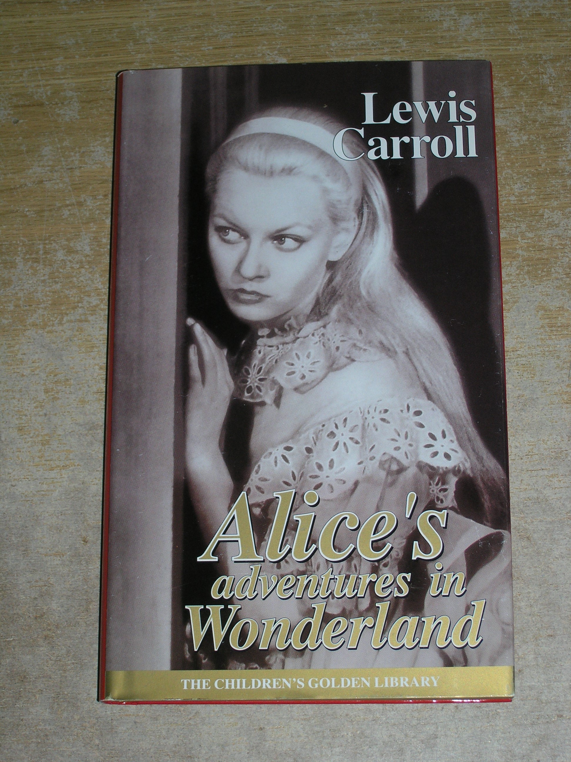 Alice's Adventures In Wonderland by LEWIS CARROLL Very Good Hardcover
