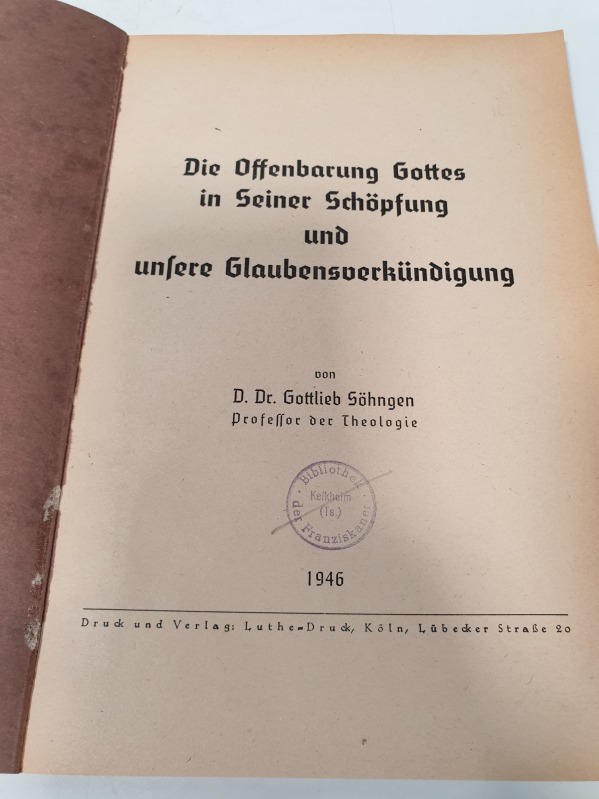 Von Gottes Herrlichkeit in Seiner Schöpfung und in seiner Liebe, Zwei  Abhandlungen. by Söhngen, Gottlieb,: 8° (1946)
