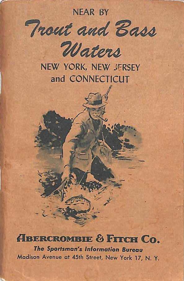 Abercrombie & Fitch Near By Trout and Bass Waters NY, NJ and CT [Very Good] [Hardcover]