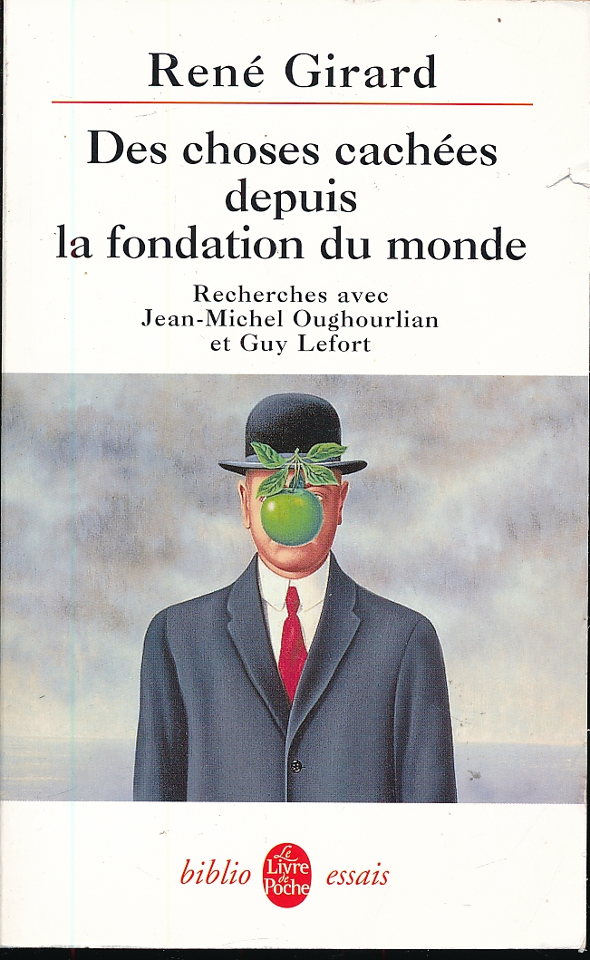 Des choses cachées depuis la fin du monde - GIRARD René