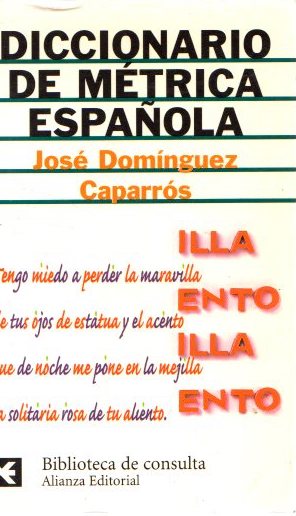 Diccionario de métrica española . - Domínguez Caparrós, José