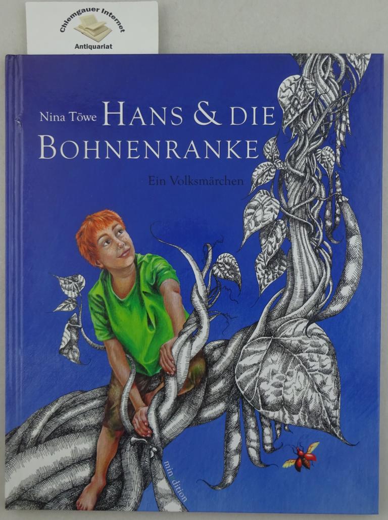 Hans & die Bohnenranke : ein Volksmärchen. - Töwe, Nina