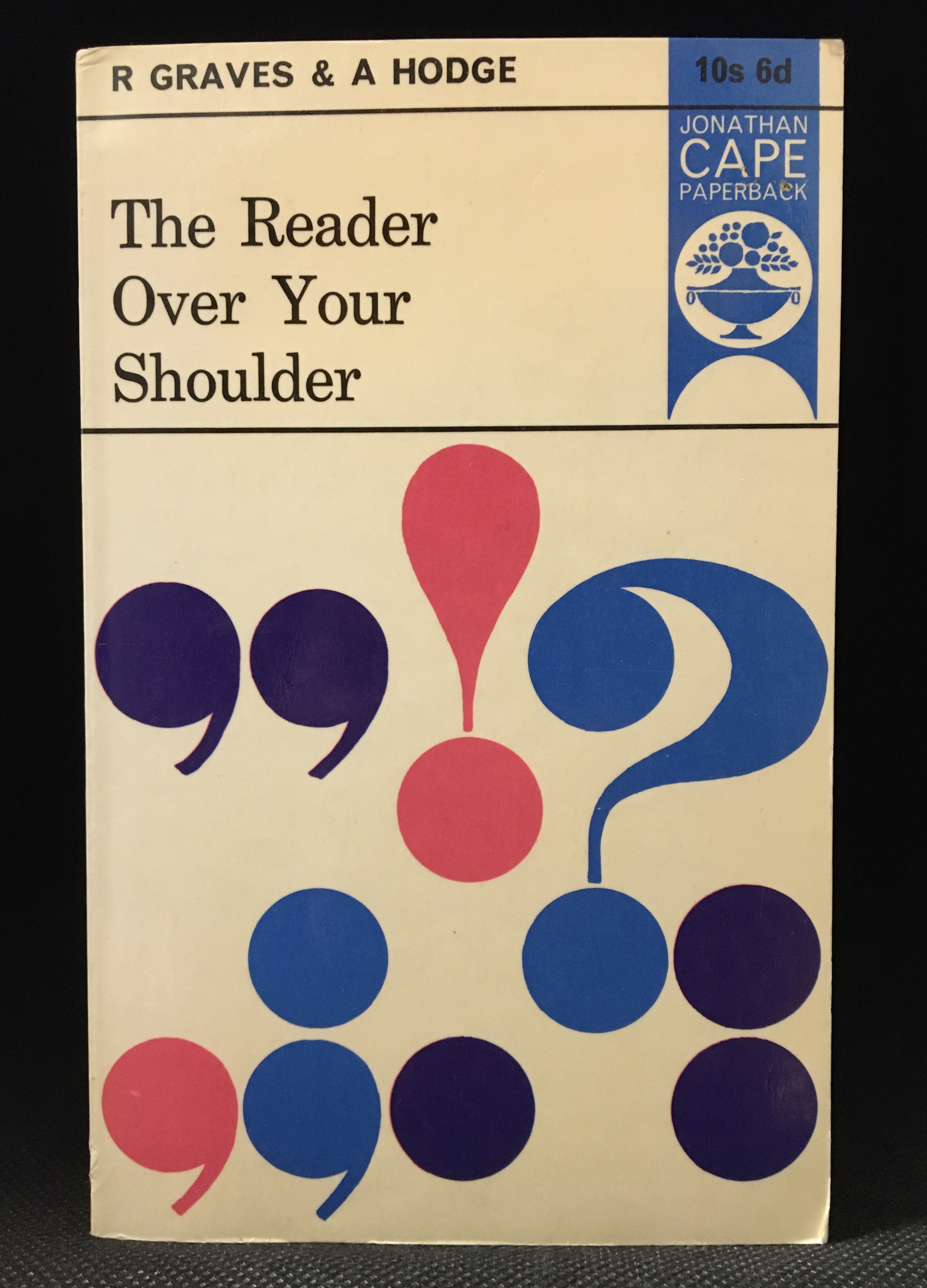 The Reader Over Your Shoulder A Handbook For Writers Of English Prose