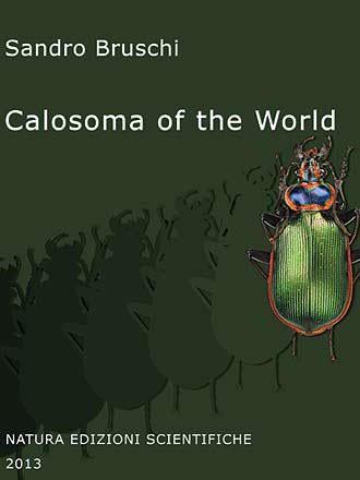 Calosoma of the World (Coleoptera, Carabidae) - Bruschi, S.