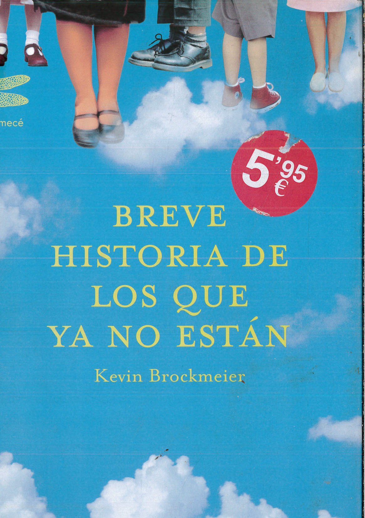 Breve historia de los que ya no están (A) (Emecé) (Spanish Edition) - Brockmeier, Kevin