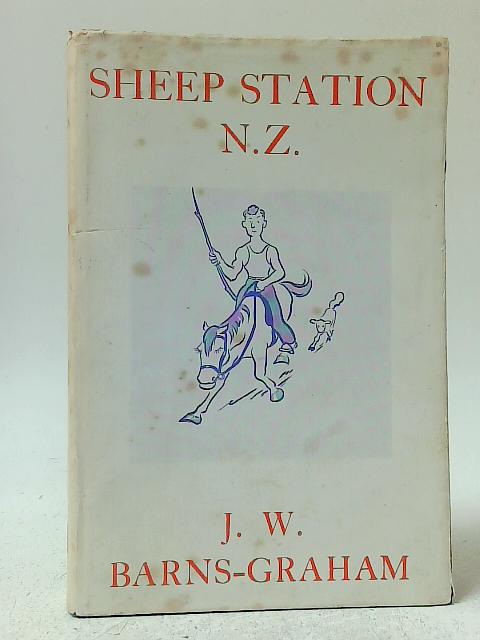 Sheep Station, N.Z. by J W Barns-Graham: Good (1950) | World of Rare Books