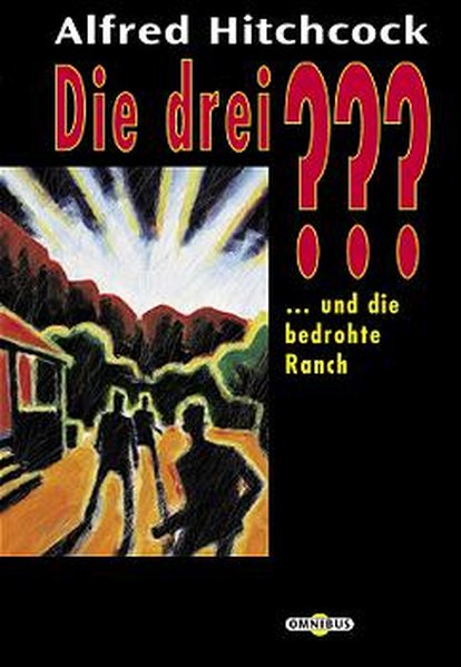 Die drei ??? und die bedrohte Ranch - Hitchcock, Alfred