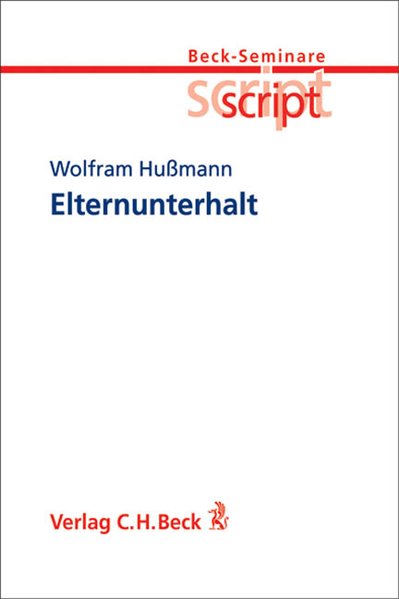 Elternunterhalt: Rechtsstand: 20040401 - Hußmann, Wolfram