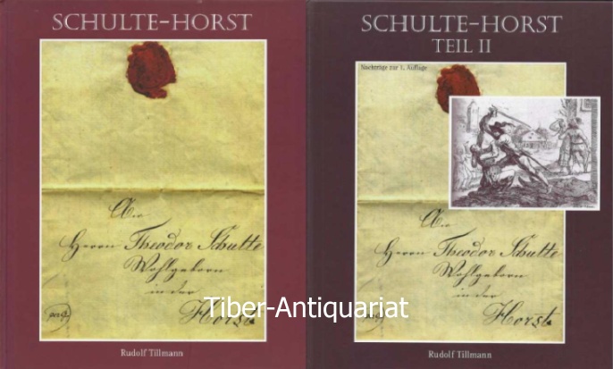 Schulte-Horst. Teil I und II (Nachträge zur 1. Auflage). - Tillmann, Rudolf