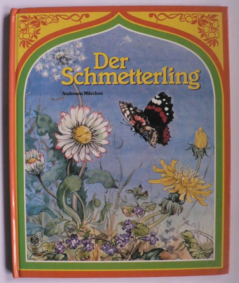 Der Schmetterling. Andersen Märchen - Andersen, Hans Christian