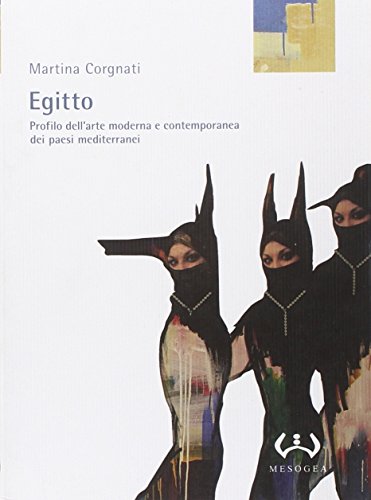 Egitto Profilo dell'arte moderna e contemporanea dei paesi mediterranei - Martina Corgnati