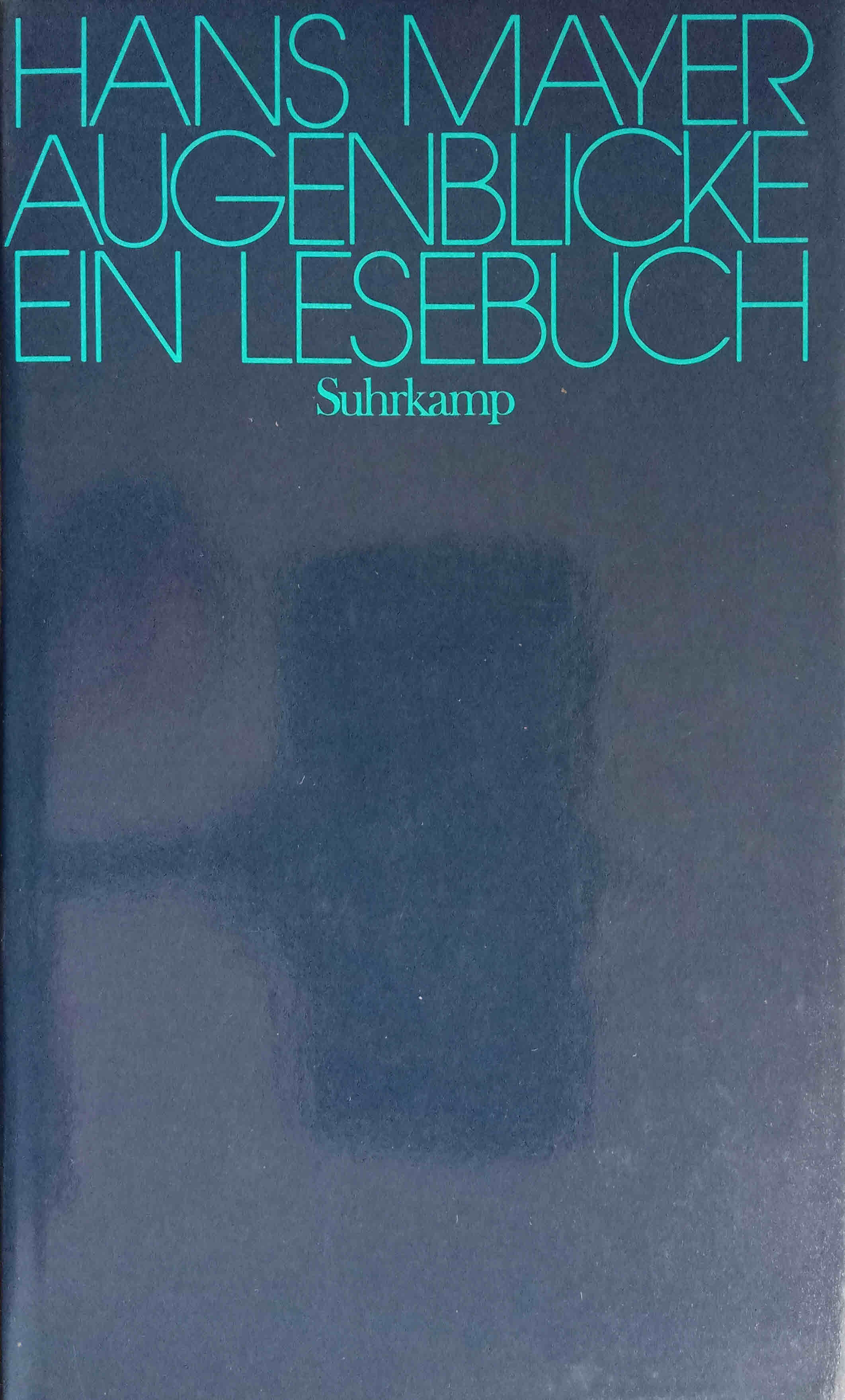 Augenblicke : e. Lesebuch. Hrsg. von Wolfgang Hofer u. Hans Dieter Zimmermann - Mayer, Hans