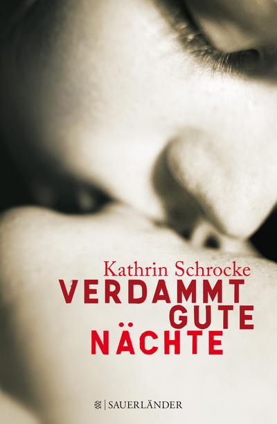 Schrocke, K: Verdammt gute Nächte - Kathrin Schrocke