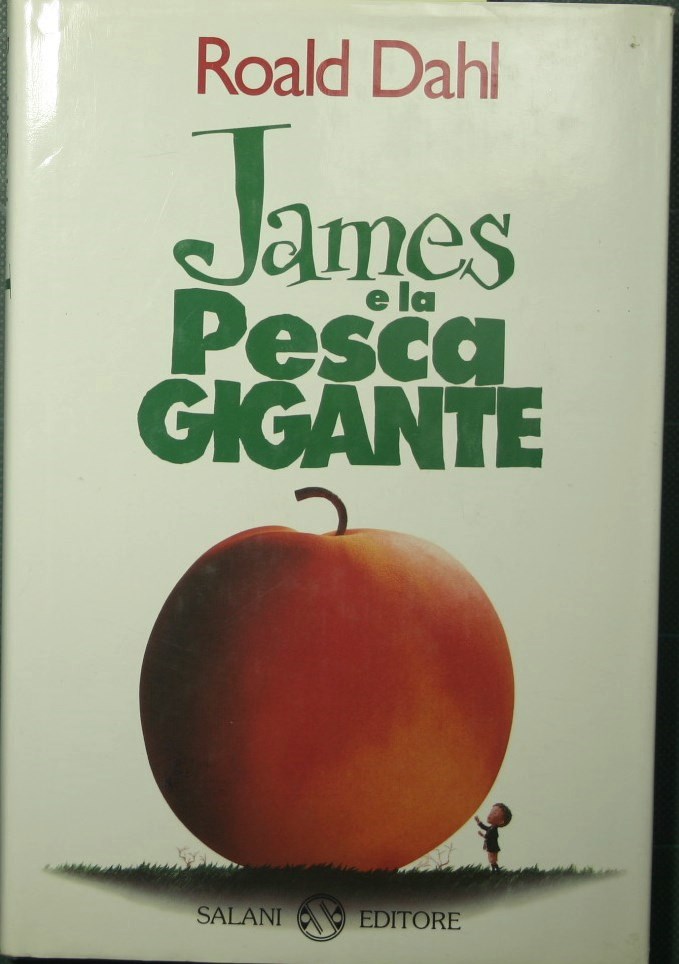 James e la pesca gigante - Dahl Roald