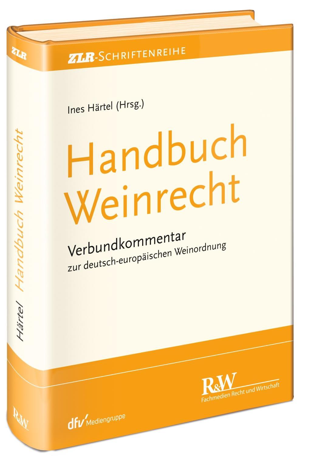 Handbuch Weinrecht - Härtel, Ines