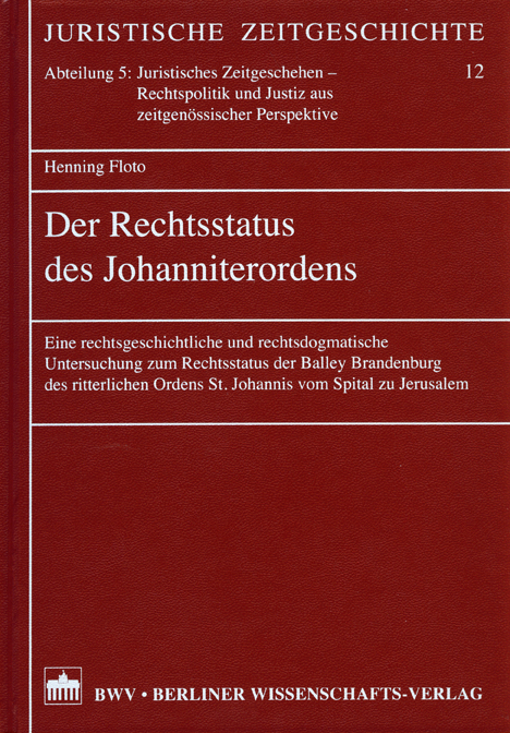 Der Rechtsstatus des Johanniterordens - Floto, Henning