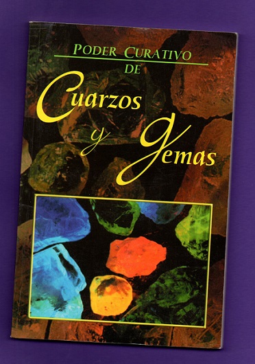 PODER CURATIVO DE LOS CUARZOS Y GEMAS. - KITCHEN, Alexandra [A. Kitchen]