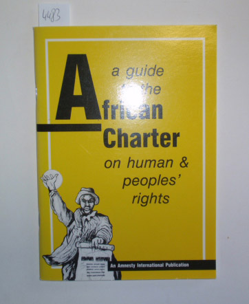 A guide to the African Charter on human & peoples' rights. von Amnesty 