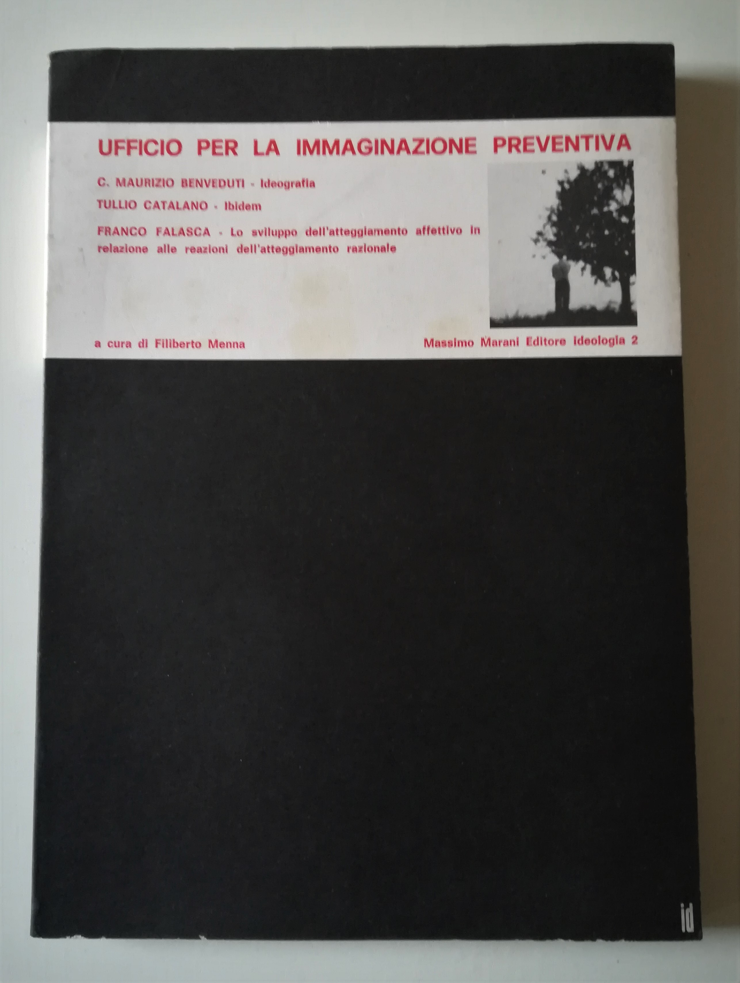 Ufficio per la immaginazione preventiva by Filiberto Menna (a cura ...