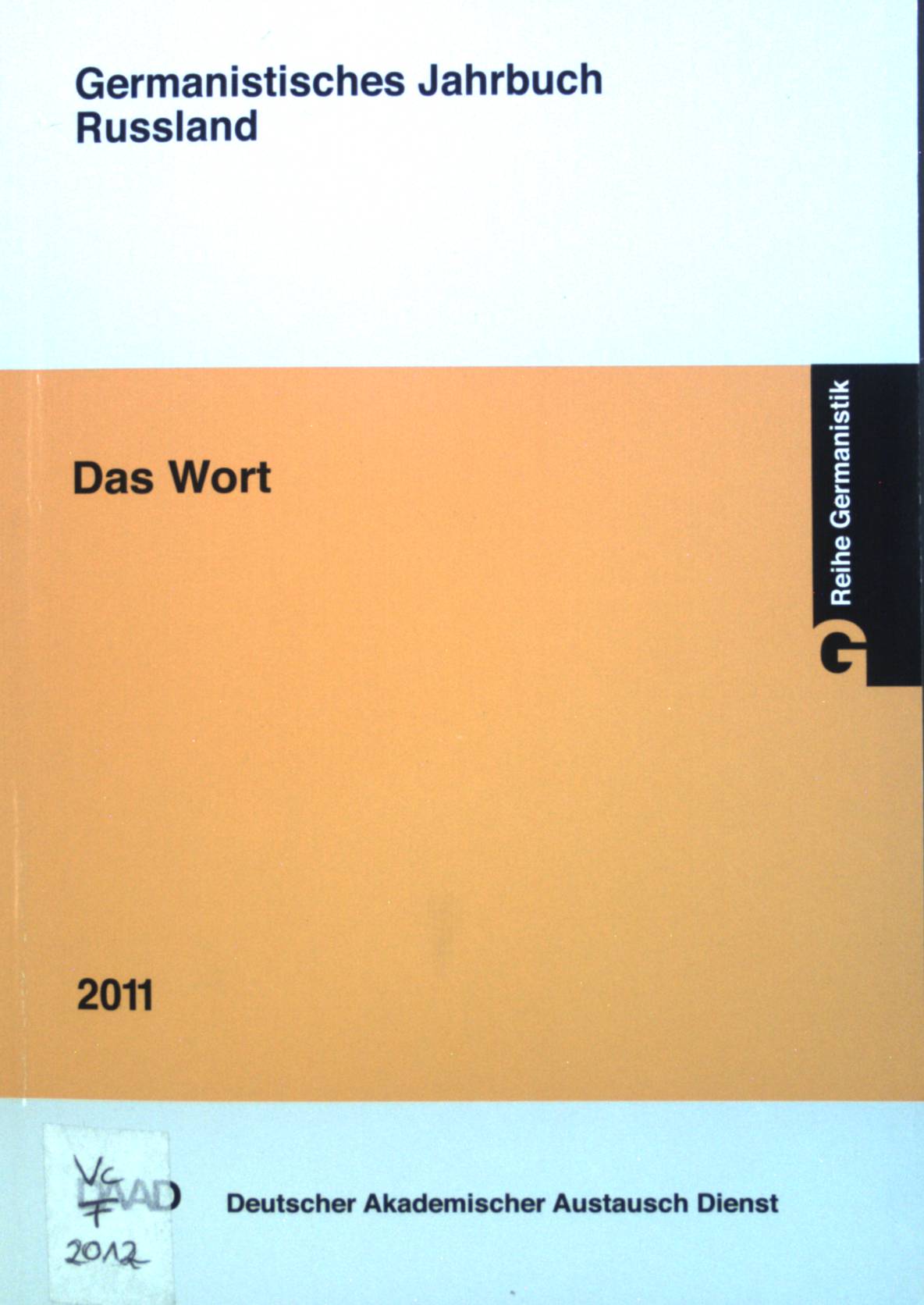 Germanistisches Jahrbuch Russland 2011 - Das Wort - Schütz, Stephan