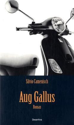 Aug Gallus - Camenisch, Silvio