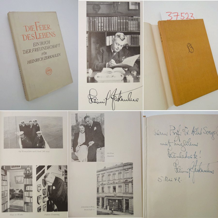 Die Feier des Lebens. Ein Buch der Freundschaft für Heinrich Zackaulen * s i g n i e r t mit O r 