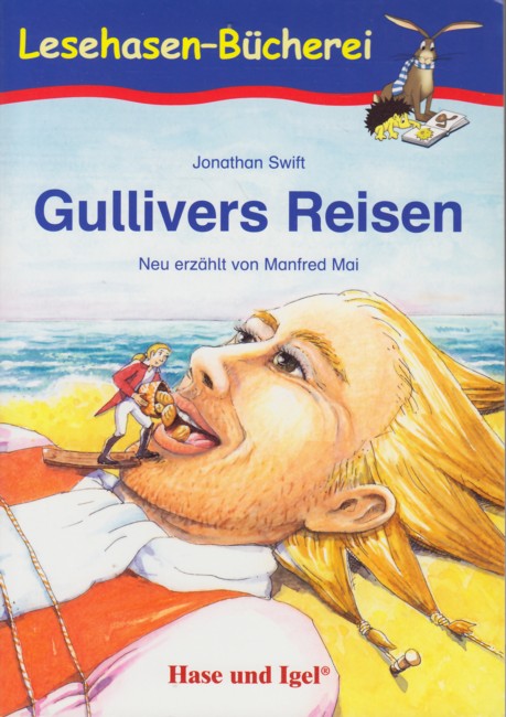 Lesehasen-Bücherei ~ Gullivers Reisen. - Mai, Manfred ; Swift, Jonathan