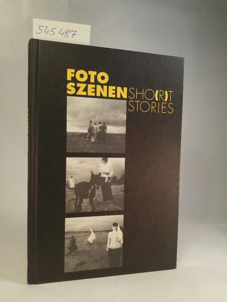 Foto Szenen / Sho(r)t Stories. [Neubuch] - Schönewald, Ursula und Stadt Göttingen