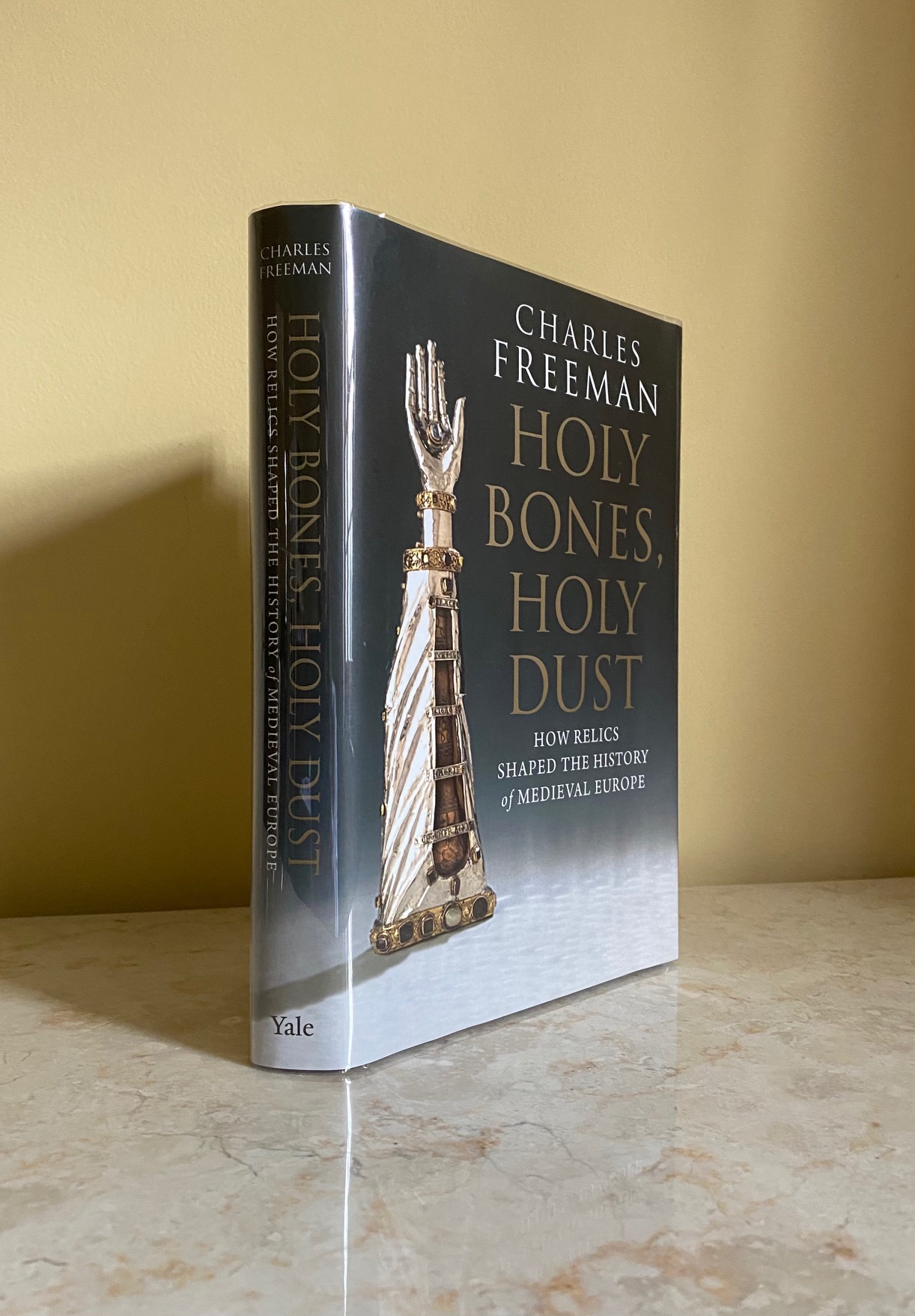 Holy Bones, Holy Dust How Relics Shaped the History of Medieval