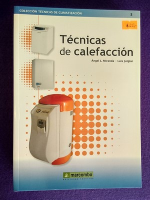 Técnicas de calefacción - Ángel L. Miranda / Luis Jutglar