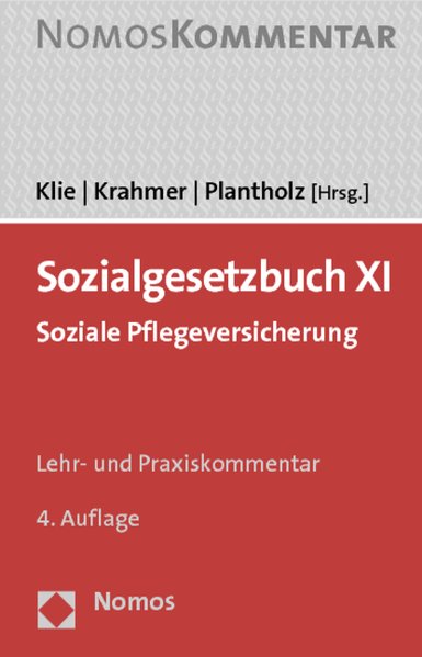 Sozialgesetzbuch XI: Soziale Pflegeversicherung - Klie, Thomas, Utz Krahmer und Markus Plantholz