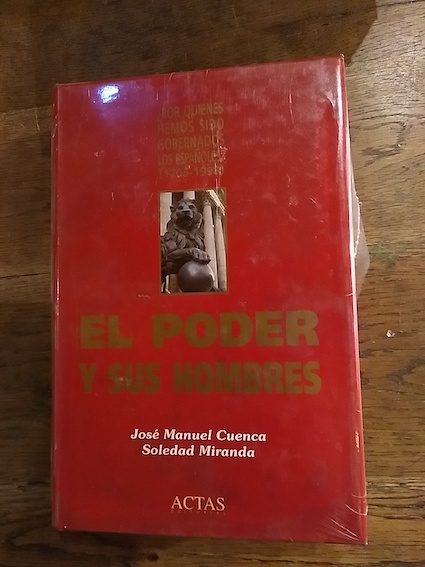 El poder y sus hombres - Cuenca, José Manuel / Miranda, Soledad