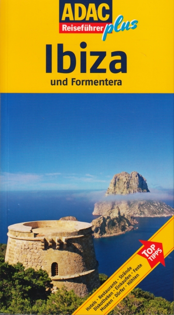 ADAC Reiseführer plus ~ Ibiza und Formentera : Mit extra Karte zum Herausnehmen. - Wöbcke, Birgit u. Manfred