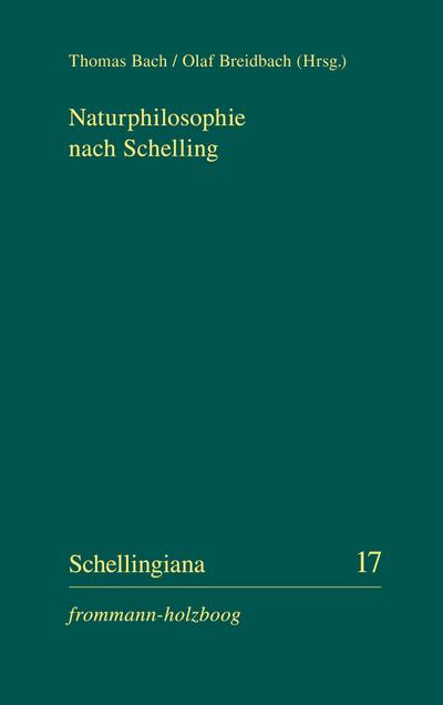 Naturphilosophie nach Schelling - Thomas Bach