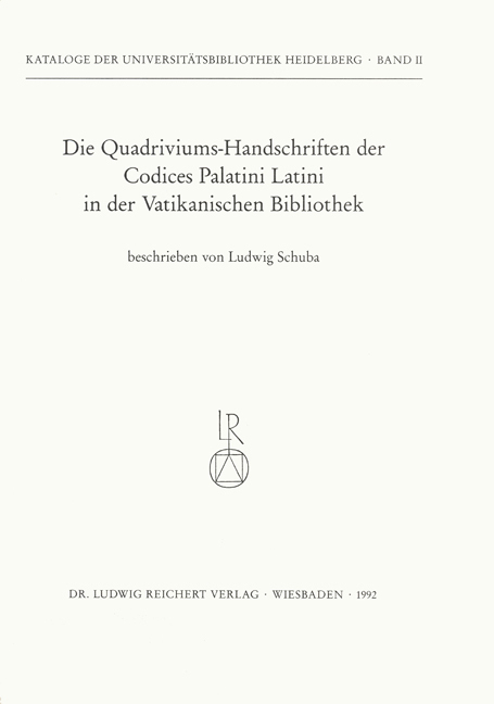 Die Quadriviums-Handschriften der Codices Palatini Latini in der Vatikanischen Bibliothek - Schuba, Ludwig
