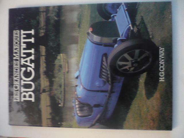 Bugatti (Les grandes marques) - Hugh Graham CONWAY