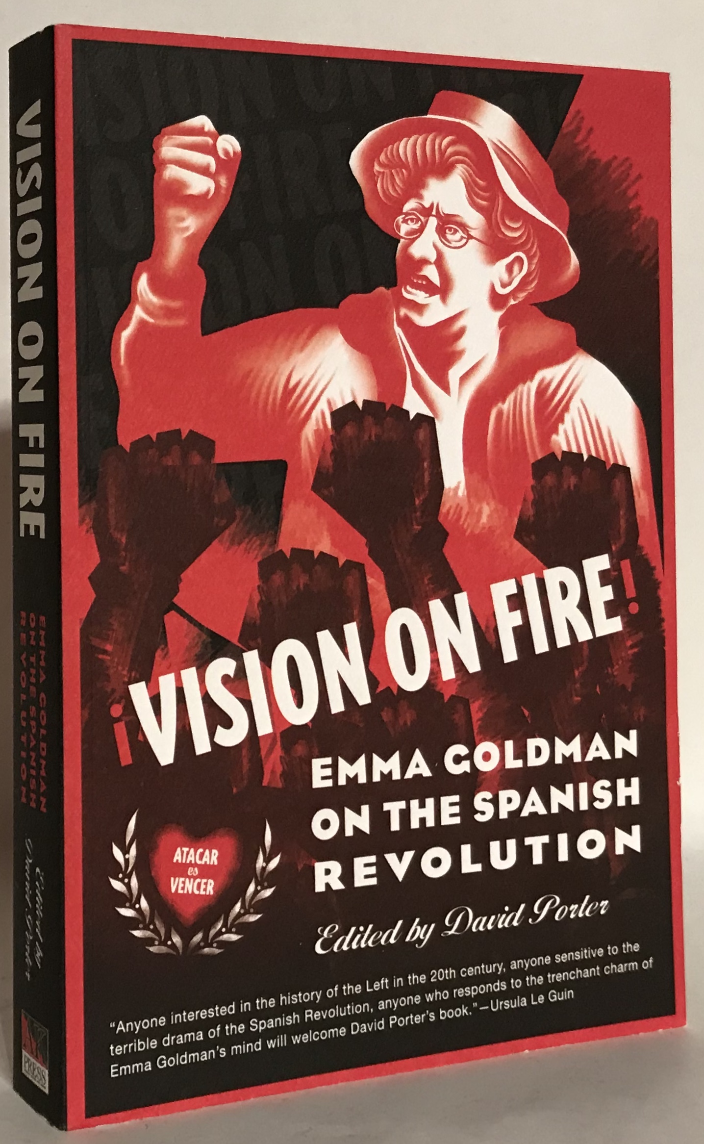 Vision on Fire. Emma Goldman on the Spanish Revolution. - Goldman, Emma; David Porter, ed.