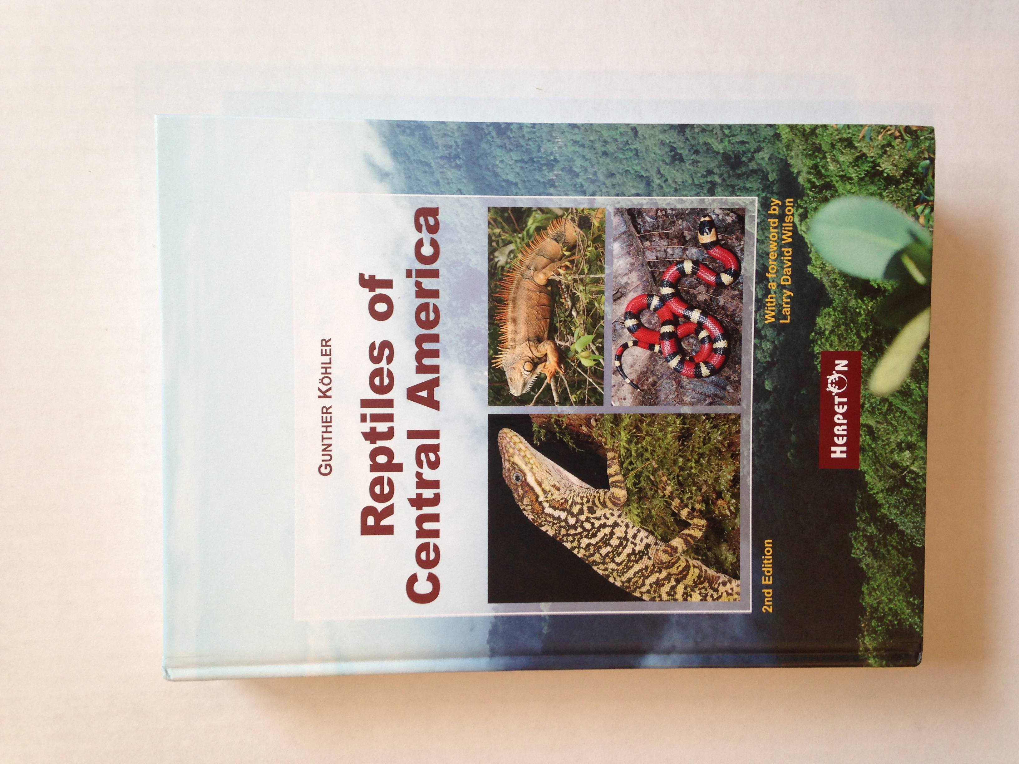 REPTILES OF CENTRAL AMERICA, 2nd Edition - Kohler, Gunther