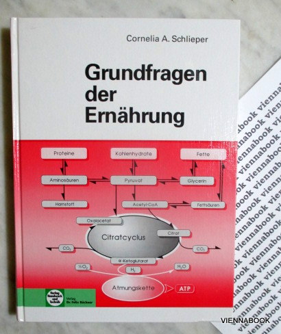 Grundfragen der Ernährung. - Schlieper, Cornelia A.