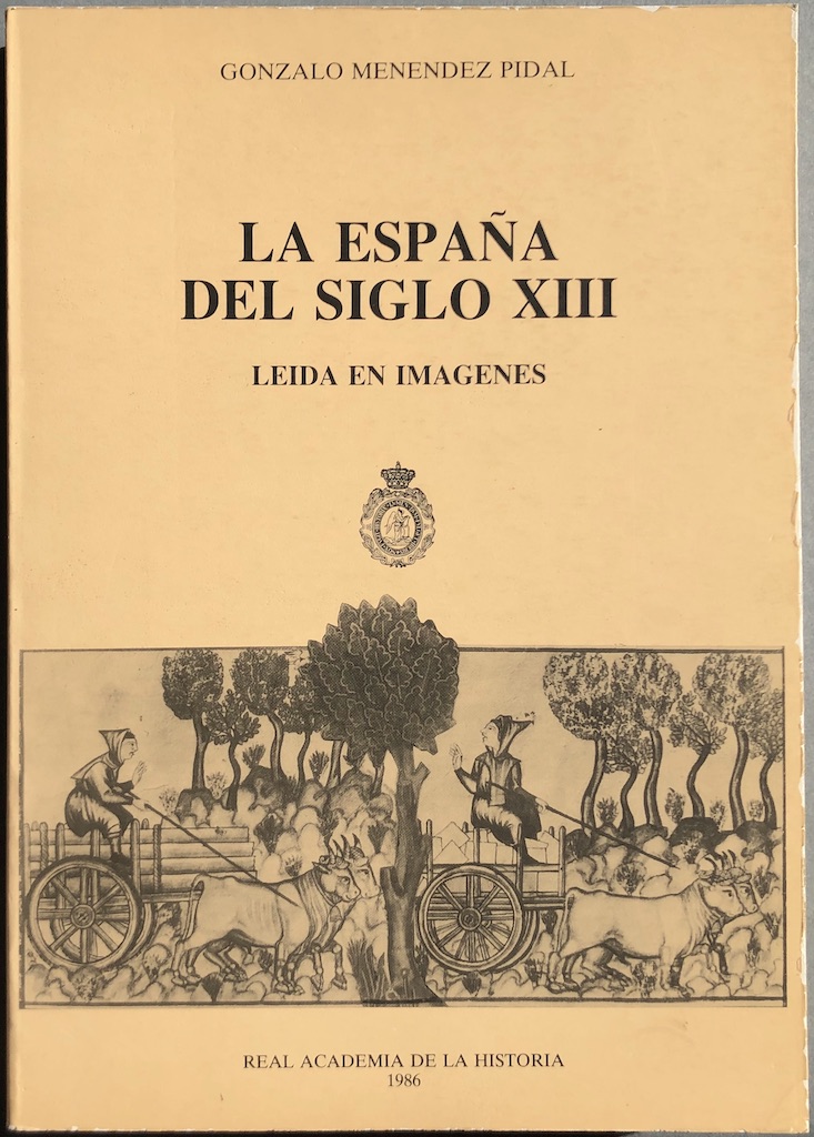 La España del siglo XIII leída en imágenes - MENÉNDEZ PIDAL, Gonzalo