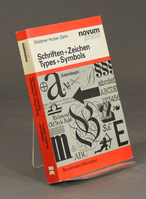 Schriften [und] Zeichen: ein Schriftmusterbuch = Types [and] symbols: a type specimen book - Stiebner, Erhardt D.