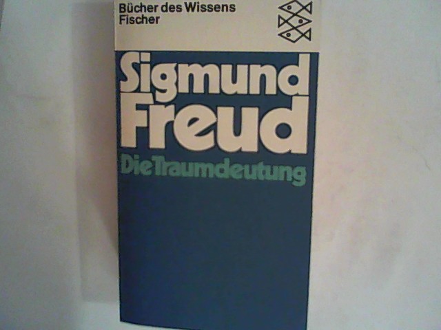 Die Traumdeutung. Fischer. 1974. - Freud, Sigmund
