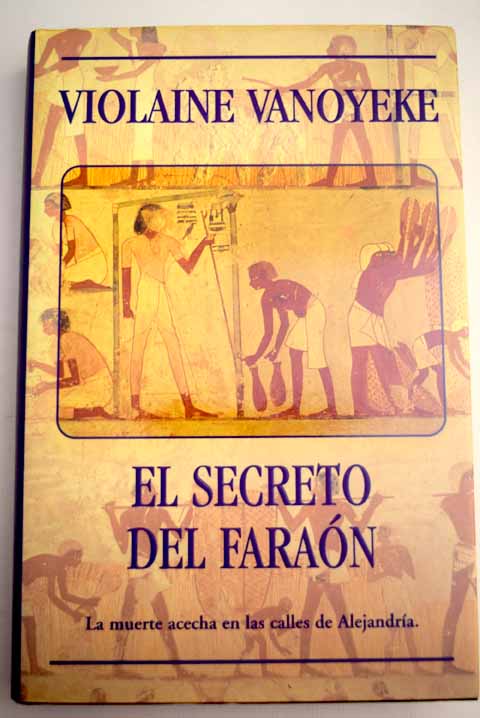 El secreto del faraón - Vanoyeke, Violaine