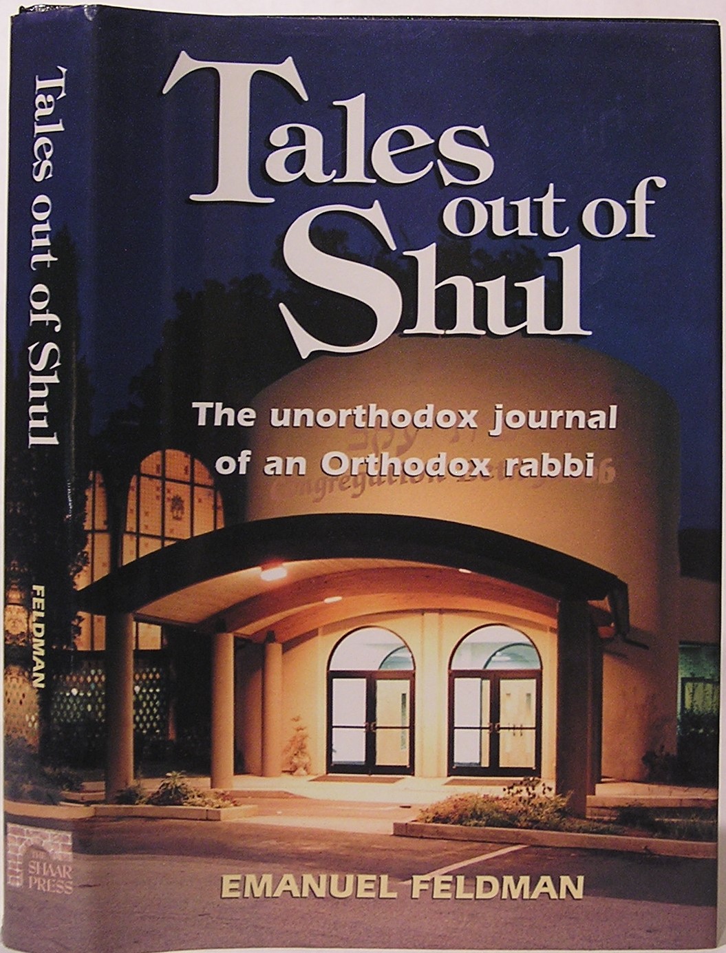 Tales out of Shul, The Unorthodox Journal of an Orthodox Rabbi