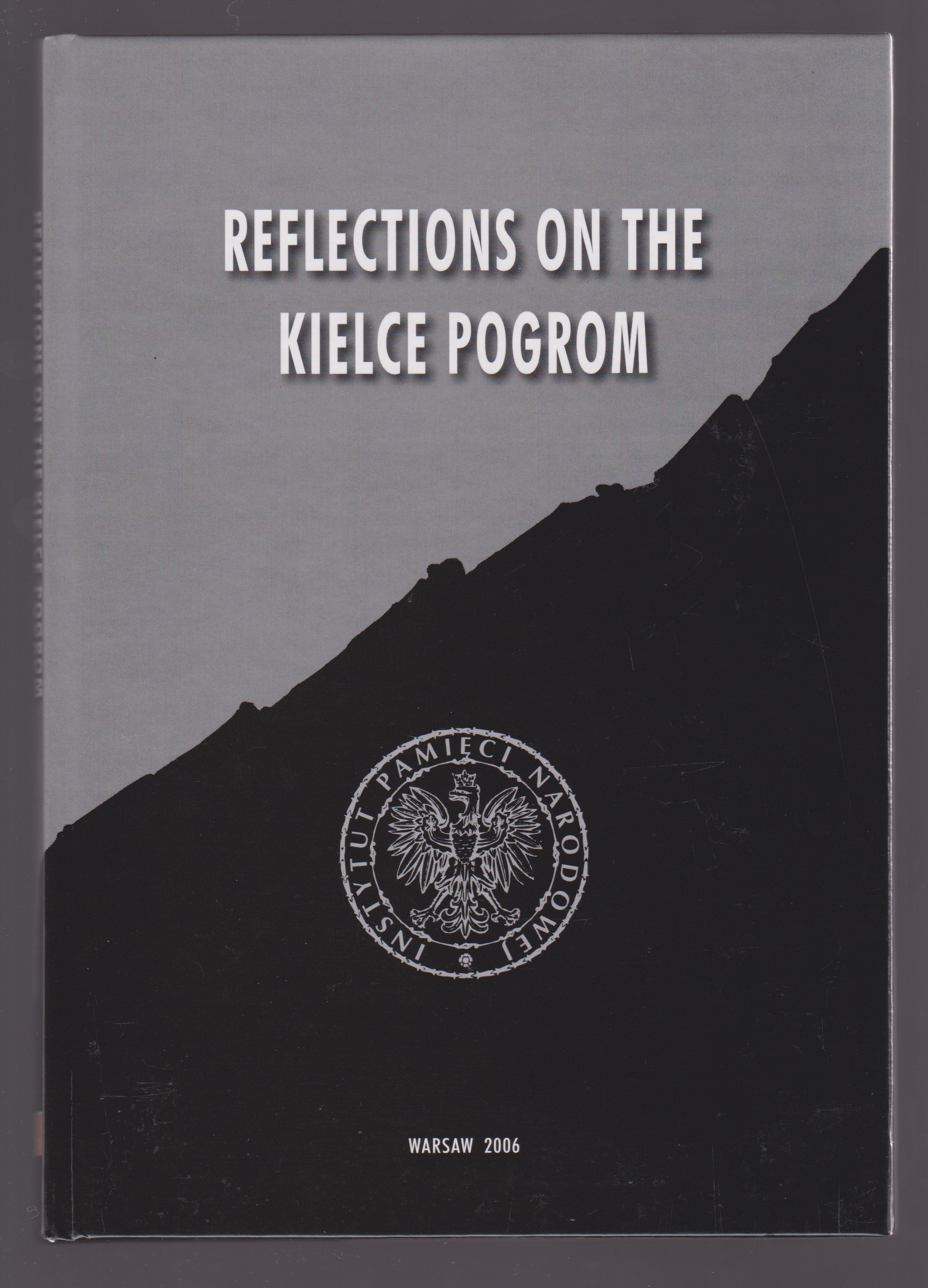 Reflections on the Kielce Pogrom - Lukas Kaminski; Jan Zaryn