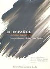 El español a través del tiempo. - Narbona Jiménez, Antonio;Rey Quesada, Santiago del;Bustos, Francisco de;Castillo Lluch, Mónica;Echenique Elizondo, Mª Teresa;García Martín, José María;Moya Corral, Juan Antonio;Samper Padilla, José Antonio;Hernández Cabrera, Clara Eugenia;Santiago Lacuest