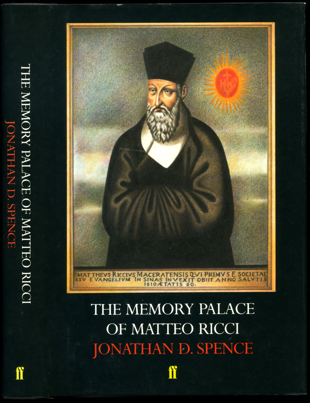 The Memory Palace of Matteo Ricci - Spence, Jonathan D. [Matteo Ricci Latin: Mattheus Riccius Maceratensis; 6 October 1552 - 11 May 1610), was an Italian Jesuit priest and one of the founding figures of the Jesuit China missions. He created the Kunyu Wanguo Quantu, a 1602 map of the world written in Chinese characters. He is considered a Servant of God by the Catholic Church].