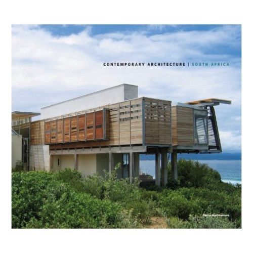 Architettura contemporanea in Sud Africa. Contemporary Architecture in South Africa - Tolic Ines