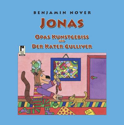 Jonas - Opas Kunstgebiss und Der Kater Gulliver - Benjamin Nover