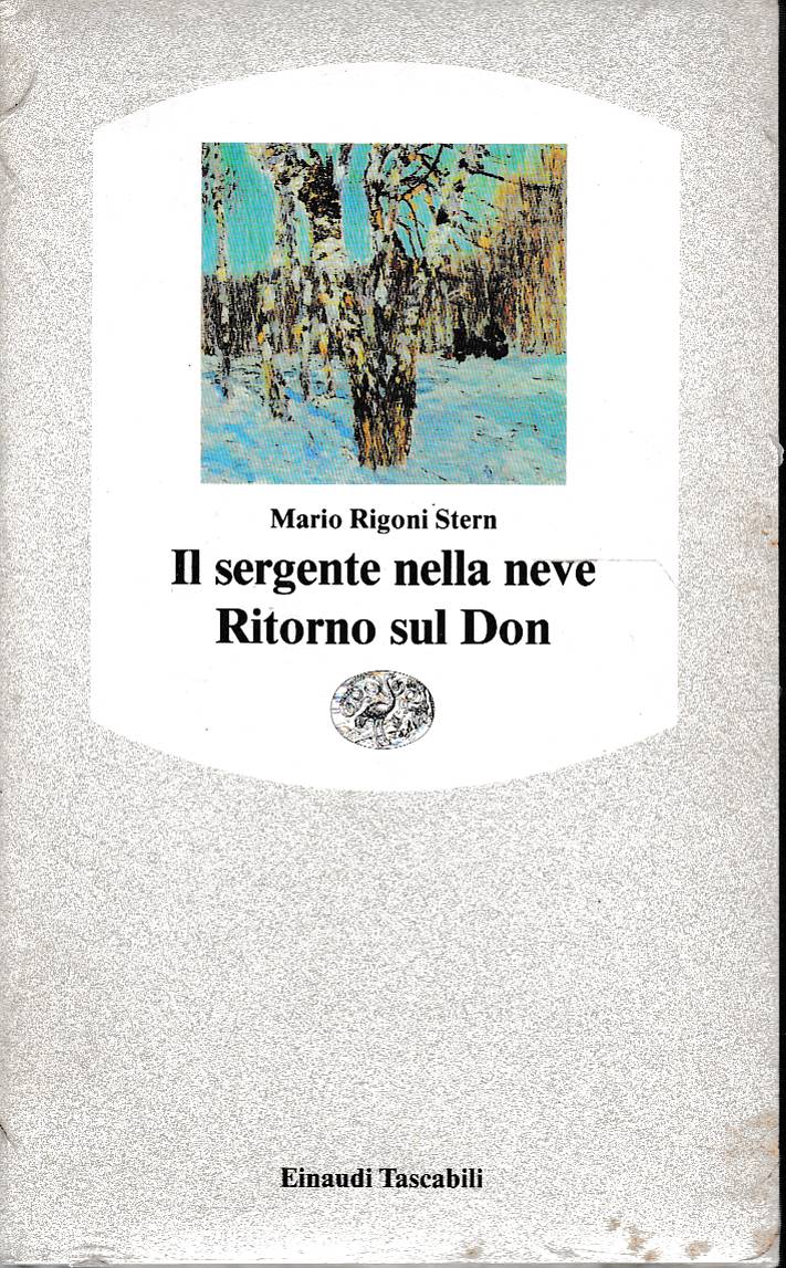 IL SERGENTE NELLA NEVE - RITORNO SUL DON - RIGONI STERN MARIO